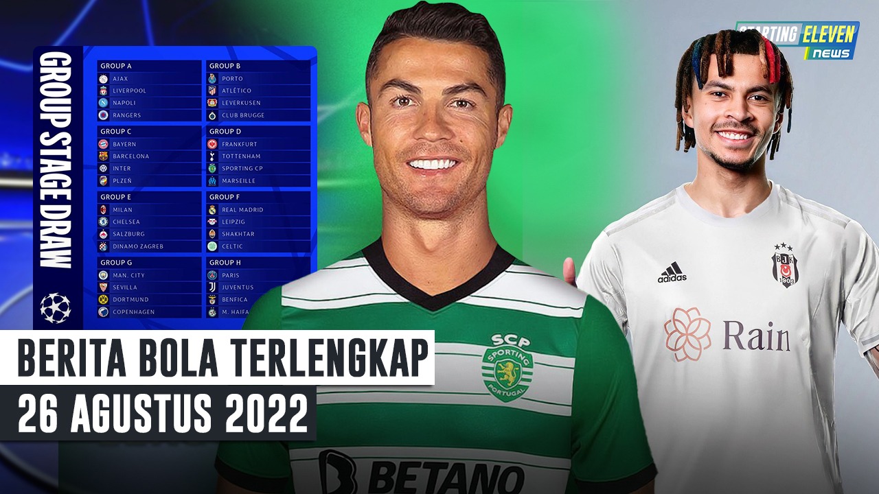 Ronaldo ke Sporting Lisbon? - Dele Alli Resmi Join Besiktas - Hasil Drawing UCL