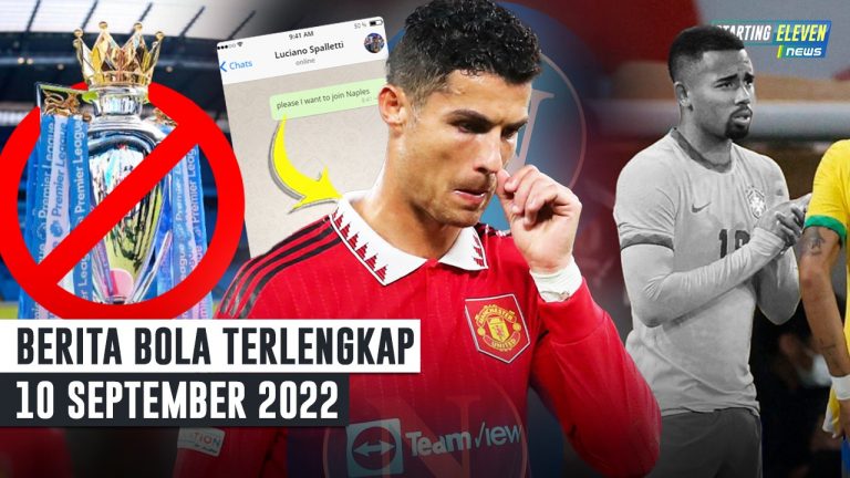 Berita Bola Terbaru 10 September 2022 – Starting Eleven News