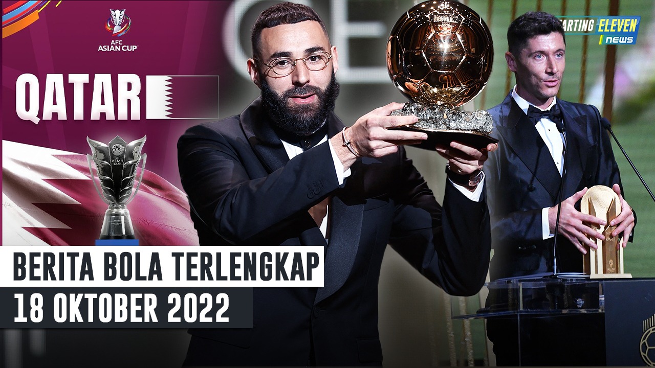 Benzema Rebut Ballon D'or - Lewandowsky Raih Gelar Hiburan - Qatar Tuan Rumah Piala Asia 2023