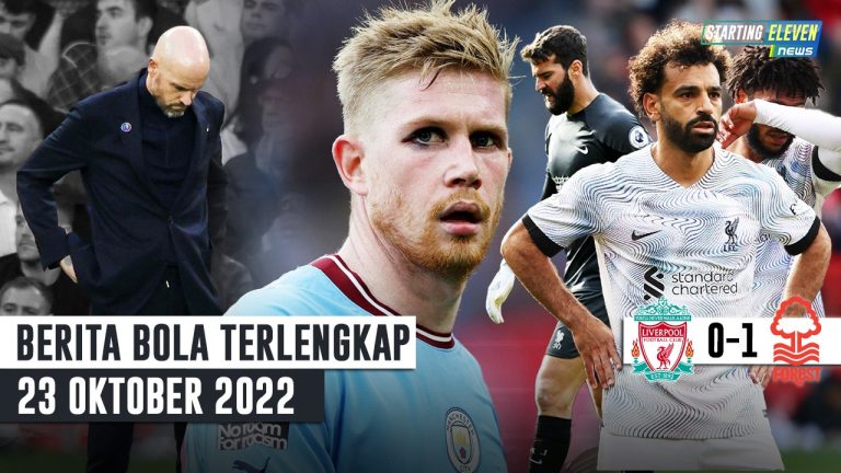 Berita Bola Terbaru 23 Oktober 2022 – Starting Eleven News