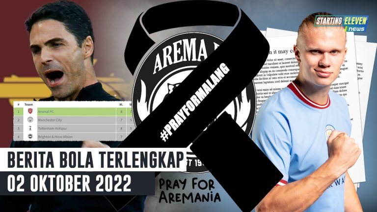 Berita Bola Terbaru 2 Oktober 2022 – Starting Eleven News