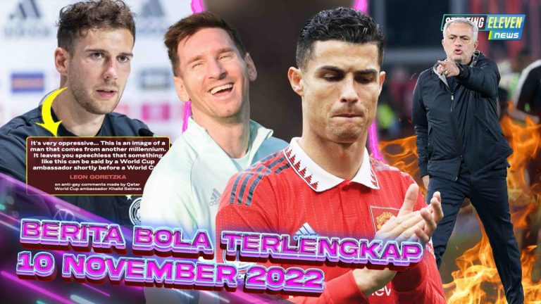 Berita Bola Terbaru 10 November 2022 – Starting Eleven News