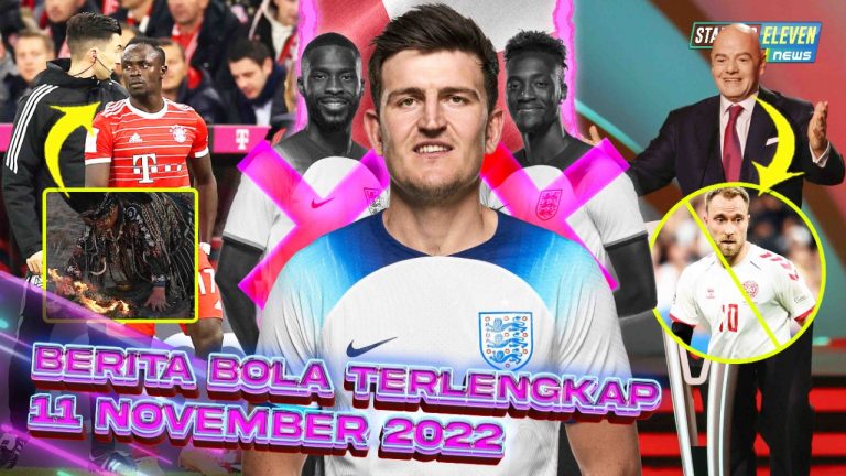 Berita Bola 11 November 2022 – Starting Eleven News