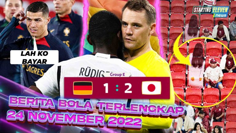 Berita Bola Terbaru 24 November 2022 – Starting Eleven News