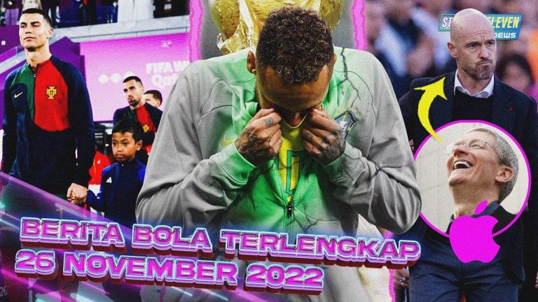 Berita Bola Terbaru 26 November 2022 – Starting Eleven News