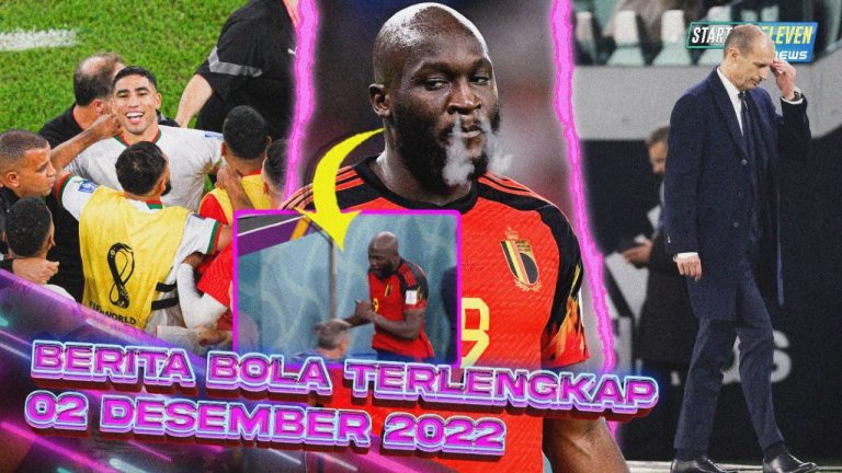 Berita Bola Terbaru 2 Desember 2022 – Starting Eleven News