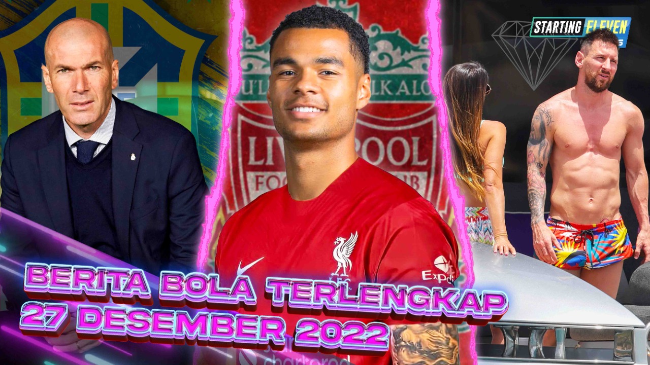 Liverpool Rekrut Gakpo - Zidane Latih Timnas Brazil? - Absen Bela PSG, Messi Pilih Liburan
