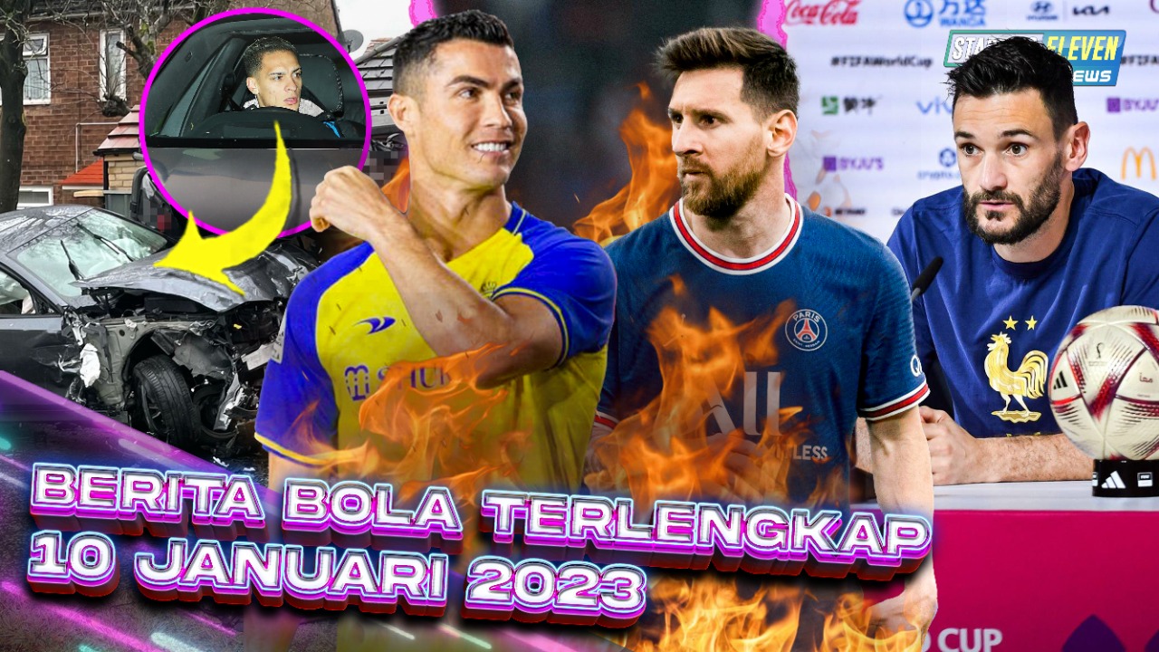 DUH! Antony Kecelakaan - Langsung Lawan MESSI! Debut CR7 di Al-Nassr - Lloris Pensiun