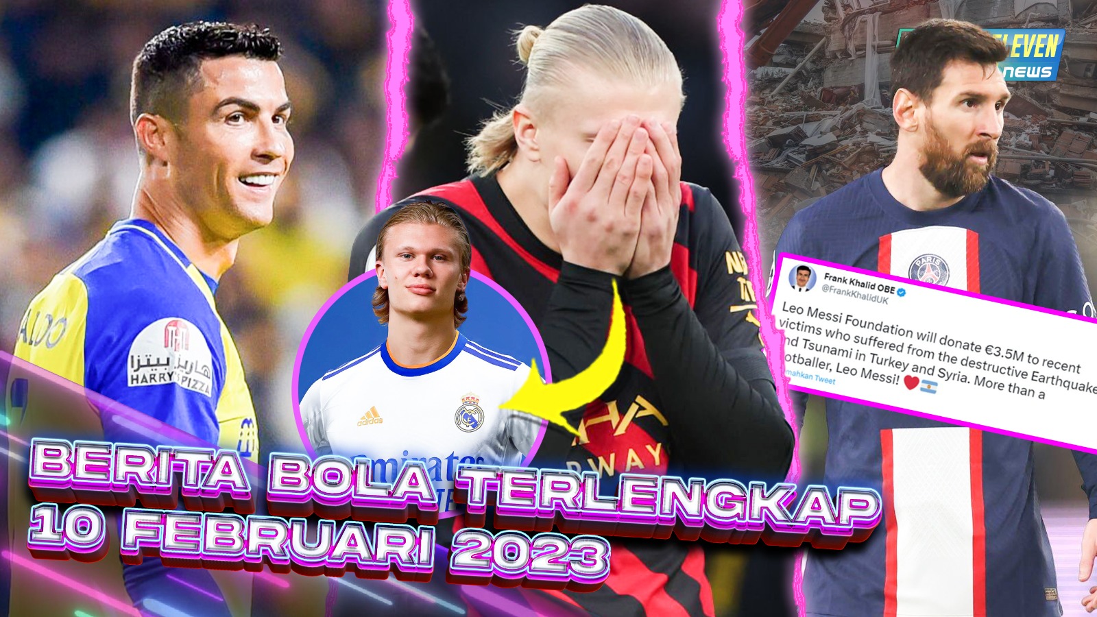 Haaland CABUT dari Man City - Malam Sempurna CR7 di Kota Mekah - Messi Bantu Korban Gempa