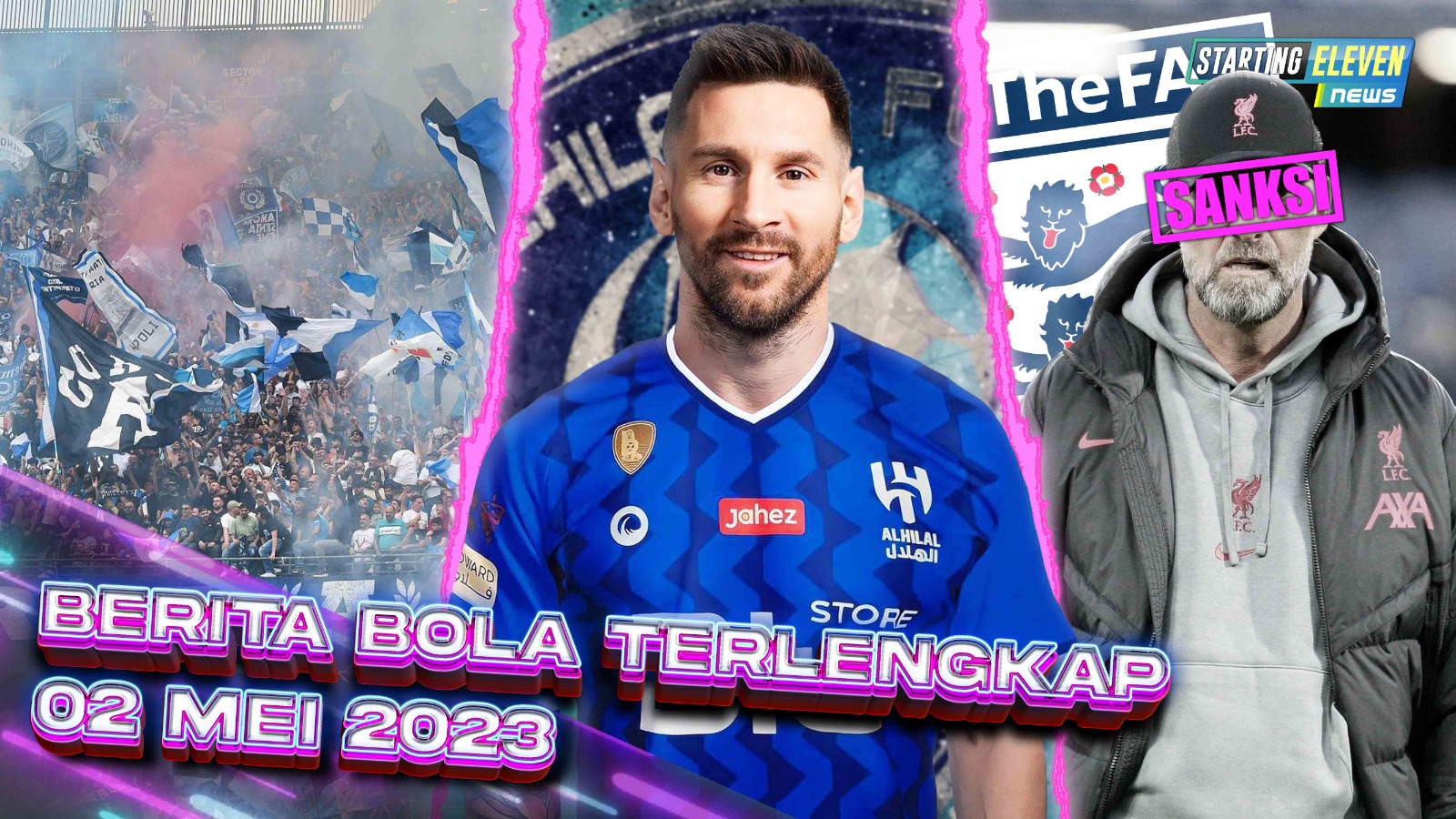 Gemuruh Suporter Napoli Timbulkan Gempa - Messi ke Arab Saudi - Klopp Terancam Sanksi FA