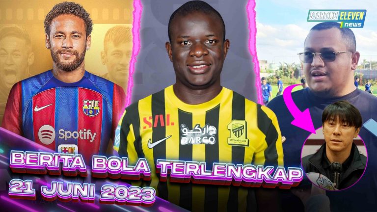 Berita Bola Terbaru 21 Juni 2023 – Starting Eleven News Berita Bola Terbaru 21 Juni 2023 – Starting Eleven News