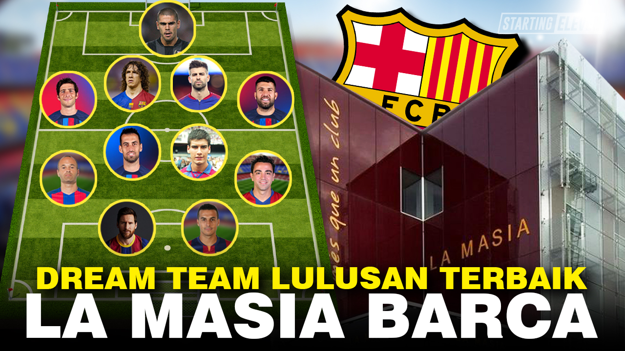 Sesangar Apa Jika Lulusan Terbaik La Masia Jadi Satu Tim