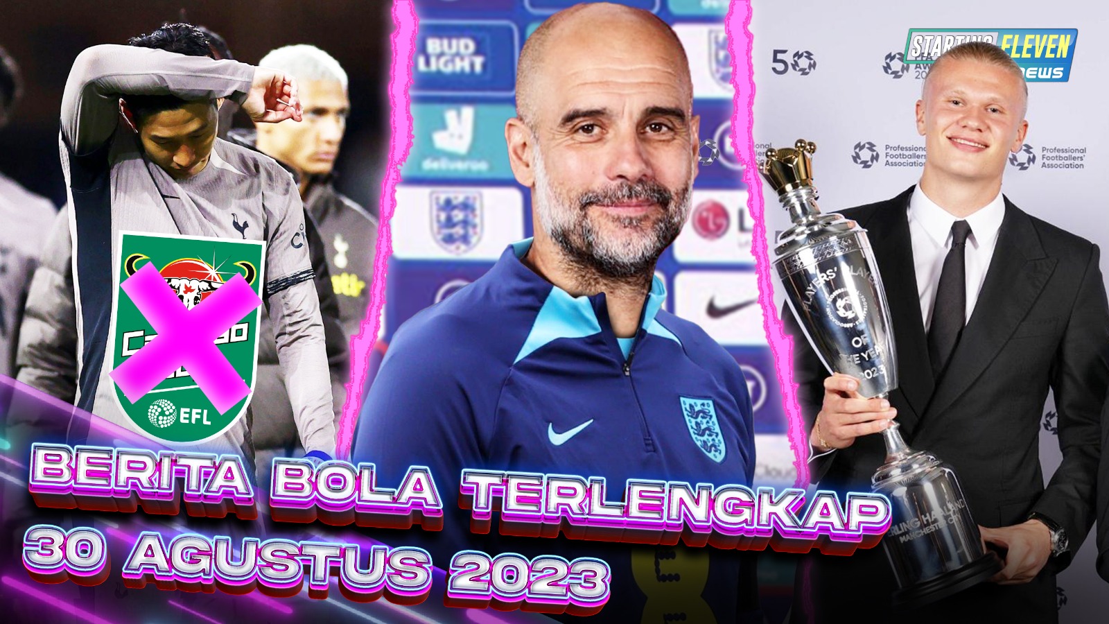 Spurs Tersingkir dari Carabao - Haaland Pemain Terbaik PFA - WOW! Pep Latih Timnas Inggris?