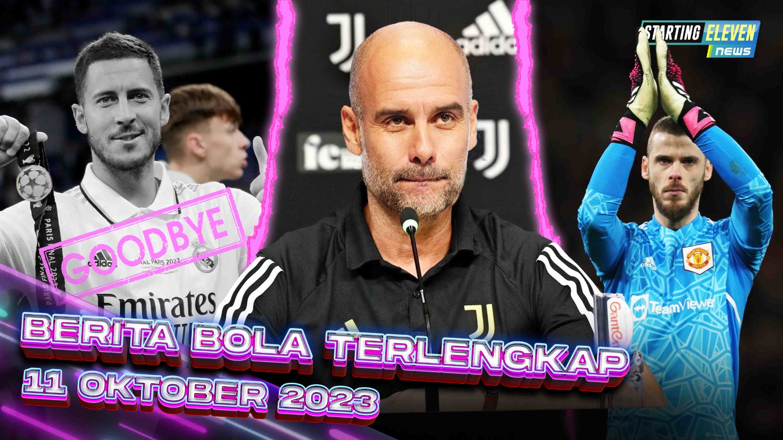 Selamat Beristirahat Hazard - Tinggalkan City, Pep Latih Juventus - De Gea BALIK ke Manchester