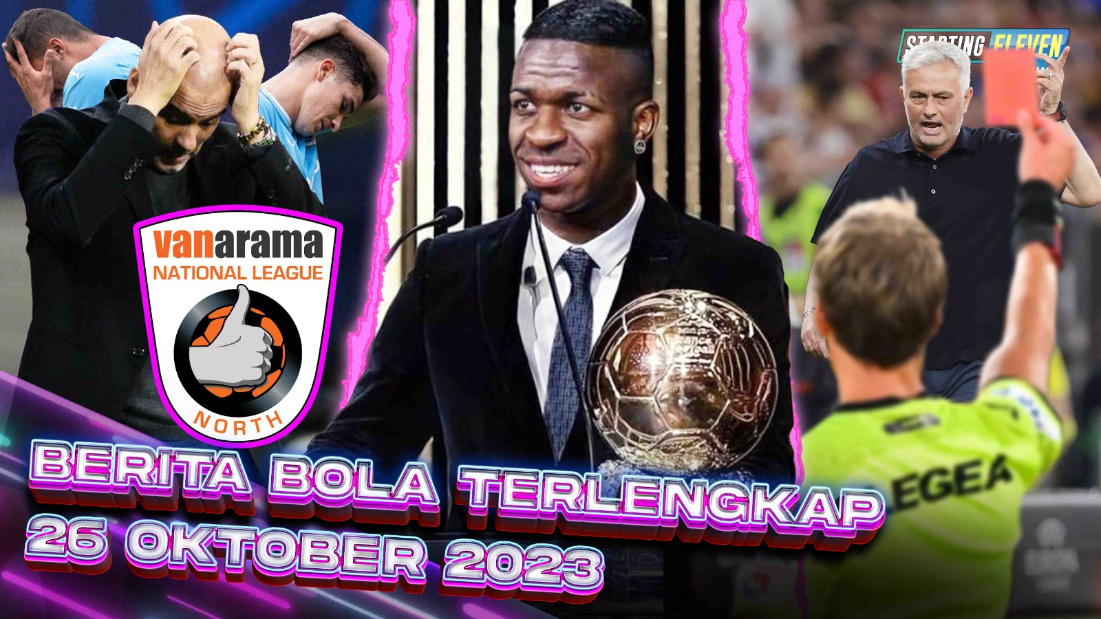 DISANKSI! Man City Turun ke Liga Tarkam - Vini Jr Raih Ballon d'Or? - Mou Sengaja Dapat Kartu Merah