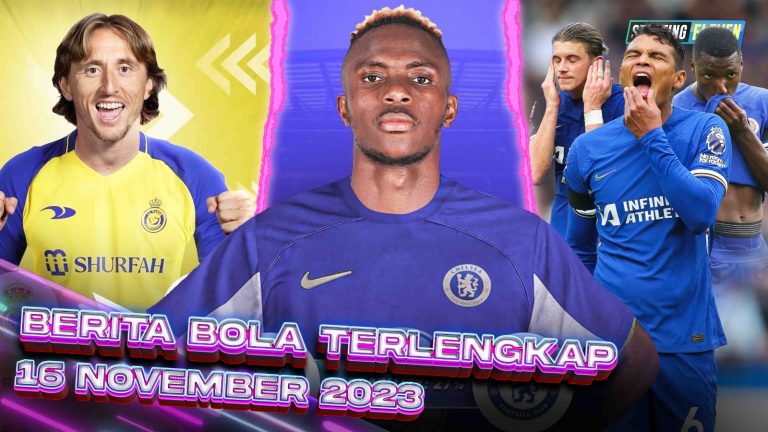 Berita Bola Terbaru 16 November 2023 – Starting Eleven News