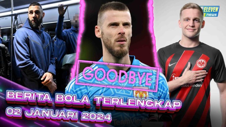 Berita Bola Terbaru 2 Januari 2024 – Starting Eleven News Berita Bola Terbaru 2 Januari 2024 – Starting Eleven News