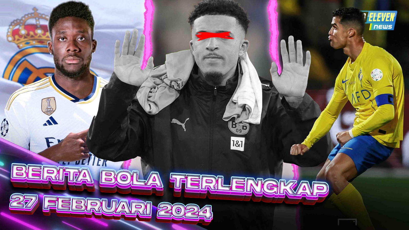 Selebrasi Tak Senonoh! CR7 Disanksi - Sancho DICAP BURUK Media Jerman - FIX! Davies ke Madrid