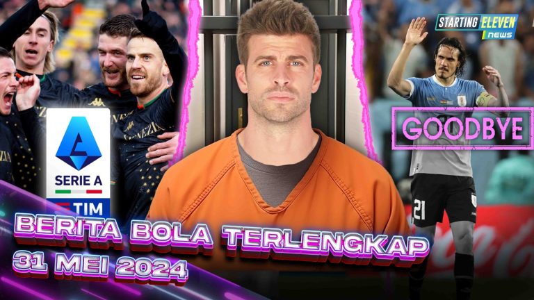 Venezia OTW ke Serie A - Pique TERSERET Kasus Korupsi - Cavani PENSIUN