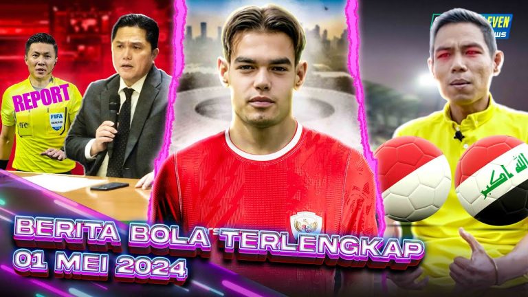 Berita Bola Terbaru 1 Mei 2024 – Starting Eleven News
