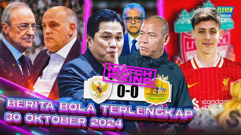 Berita Bola Terbaru 30 Oktober 2024 – Starting Eleven News