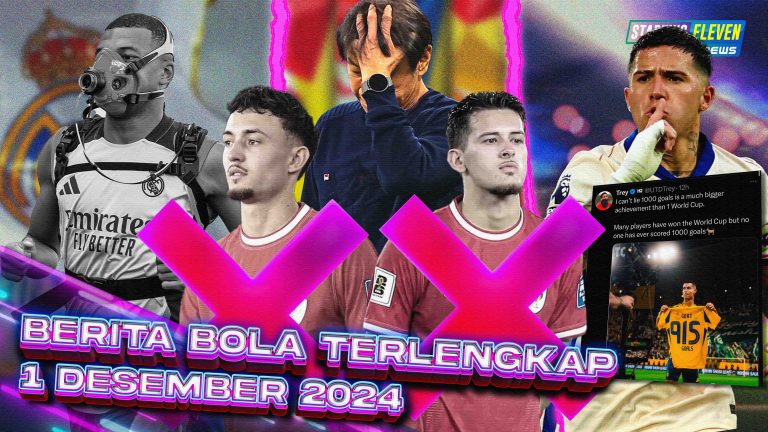 Berita Bola Terbaru 1 Desember 2024 – Starting Eleven News