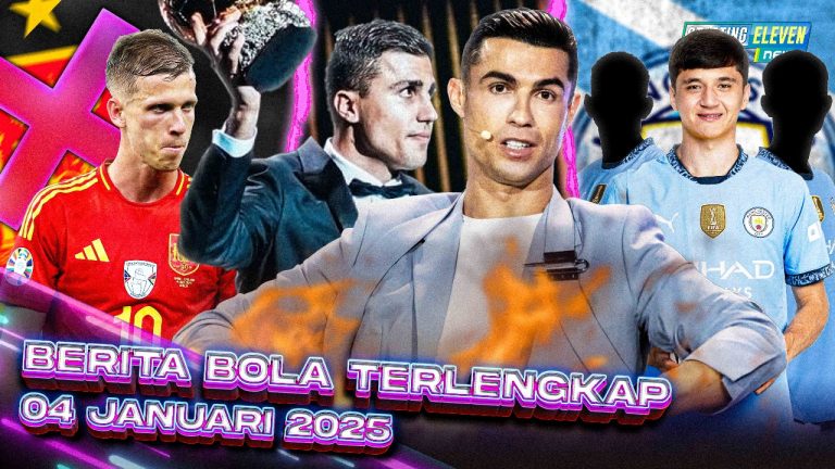 Berita Bola Terbaru 4 Januari 2025 – Starting Eleven News