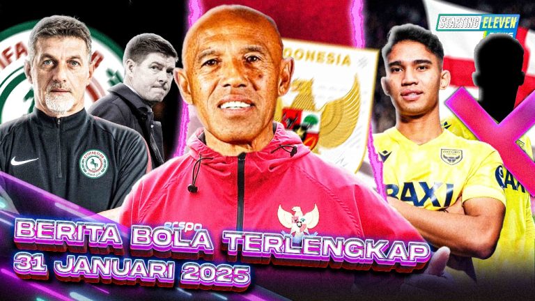 Berita Bola Terbaru 31 Januari 2025 – Starting Eleven News