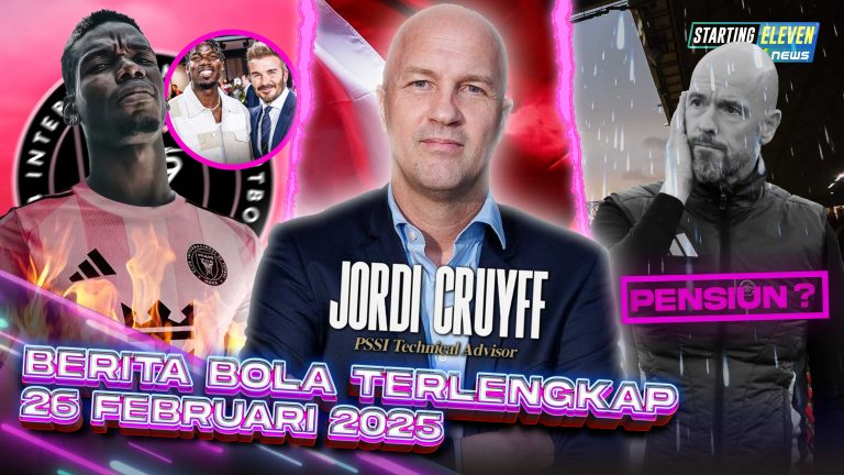 Berita Bola Terbaru 26 Februari 2025 – Starting Eleven News Berita Bola Terbaru 26 Februari 2025 – Starting Eleven News