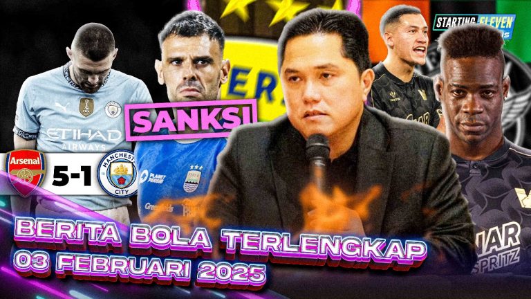 Berita Bola Terbaru 3 Februari 2025 – Starting Eleven News