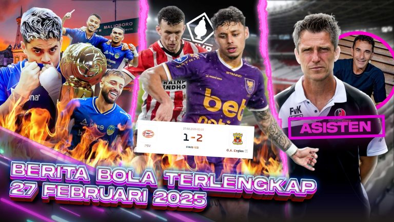 Berita Bola Terbaru 27 Februari 2025 – Starting Eleven News Berita Bola Terbaru 27 Februari 2025 – Starting Eleven News