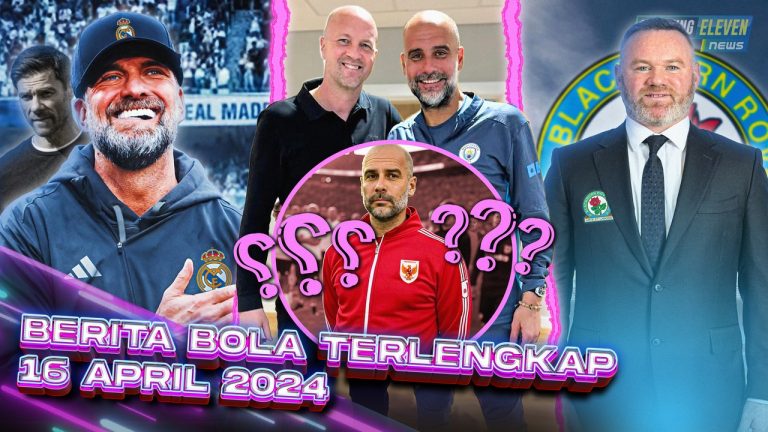 Berita Bola Terbaru 16 April 2025 – Starting Eleven News