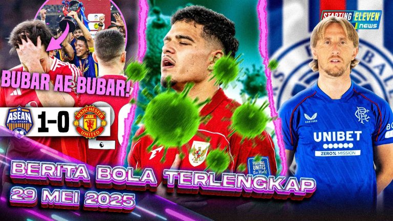 Berita Bola Terbaru 29 Mei 2025 – Starting Eleven News