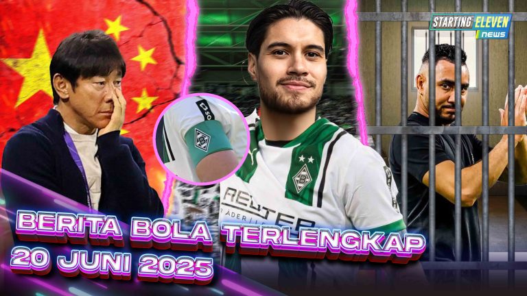 Berita Bola Terbaru 20 Juni 2025 – Starting Eleven News