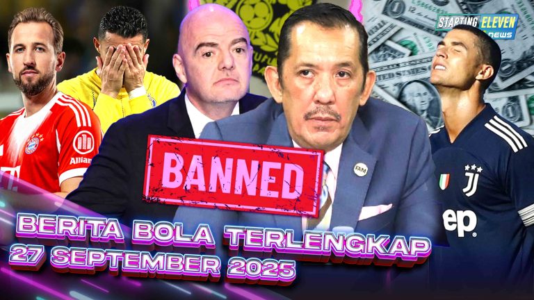Berita Bola Terbaru 27 September 2025 – Starting Eleven News